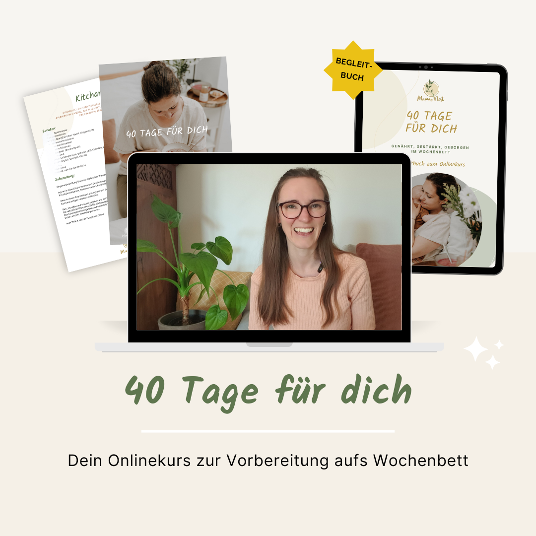 40 Tage für dich: Genährt, gestärk, geborgen durchs Wochenbett